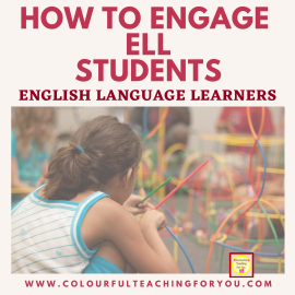 How to Engage ELL Students | English Language Learners