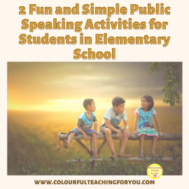2 Fun and Simple Public Speaking Activities for Students in Elementary School