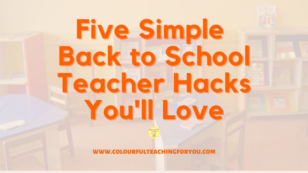 5 Simple Back to School Teacher Hacks You'll Love