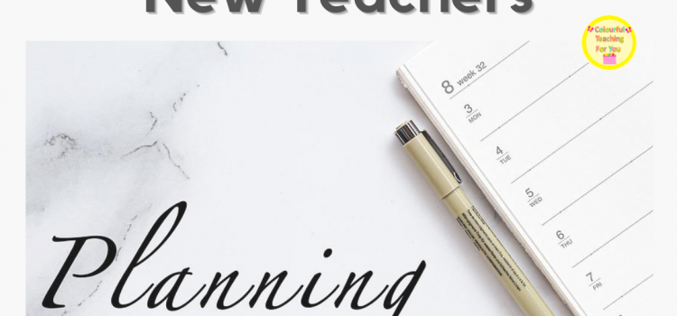 5 Simple Lesson Planning Tips for New Teachers