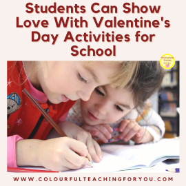 Students Can Show Love With Valentine’s Day Activities for School