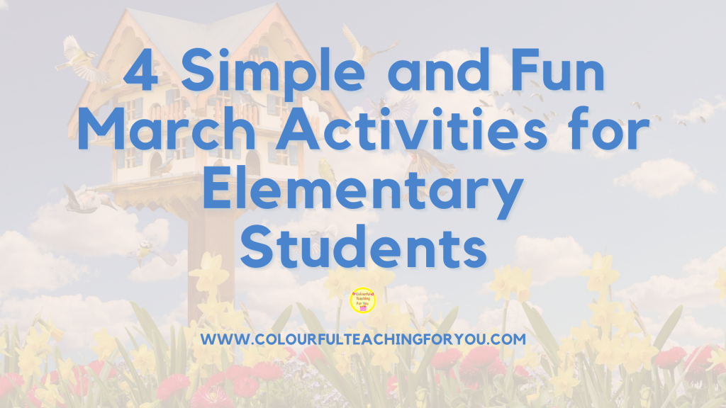 4 Simple and Fun March Activities for Elementary Students