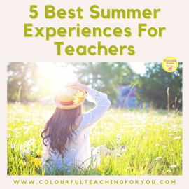 5 Best Summer Experiences For Teachers