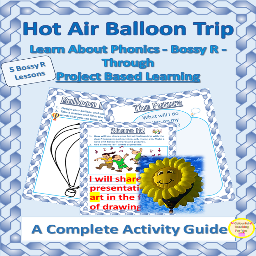 R Controlled Vowels Project Based Learning er, ir, ur, or, ar -Hot Air Balloon
