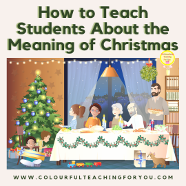 How to Teach Students About the Meaning of Christmas