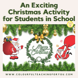 An Exciting Christmas Activity for Students in School