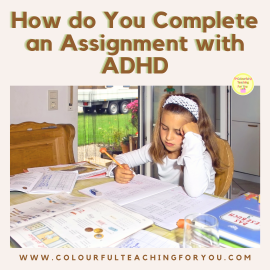 How do You Complete an Assignment with ADHD?
