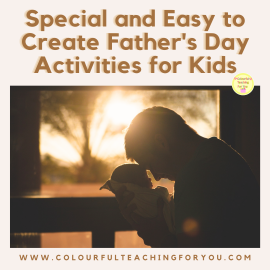 Special and Easy to Create Father’s Day Activities for Kids