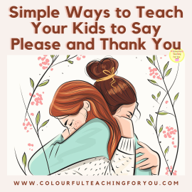 Simple Ways to Teach Your Kids to Say Please and Thank You