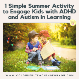 1 Simple Summer Activity to Engage Kids with ADHD and Autism in Learning