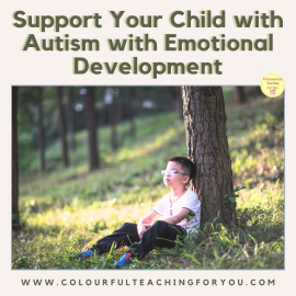 3 Simple Ways to Support Your Child with Autism with Emotional Development During Summer